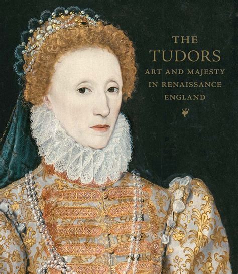 tudor firenze|The Tudors: Art and Majesty in Renaissance England.